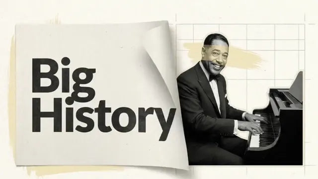 Big History: Duke Ellington